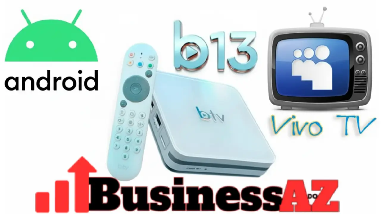 Leia mais sobre o artigo BTV B13 Atualização (Vivo Tv) V4.5 – 07/04/2026